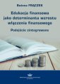 okłakda ebooka - Edukacja finansowa jako determinanta