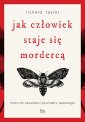 okładka książki - Jak człowiek staje się mordercą.