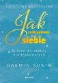 okładka książki - Jak zaakceptować siebie. Miłość