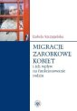 okłakda ebooka - Migracje zarobkowe kobiet oraz