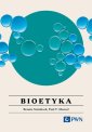 okłakda ebooka - Bioetyka Wszystko, co warto wiedzieć