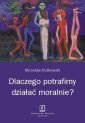 okłakda ebooka - Dlaczego potrafimy działać moralnie?