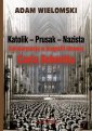 okłakda ebooka - Katolik Prusak Nazista. Sekularyzacja