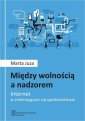 okłakda ebooka - Między wolnością a nadzorem. Internet