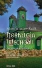 okładka książki - Nostalgia Wschodu. Jaćwieska rubież