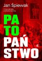 okładka książki - Patopaństwo. O tym jak elity pustoszą