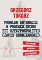 okłakda ebooka - Problem eutanazji w pracach Sejmu