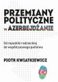 okłakda ebooka - Przemiany polityczne w Azerbejdżanie.