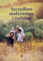 okłakda ebooka - Szczęśliwe małżeństwo i rodzina