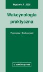 okładka książki - Wakcynologia praktyczna