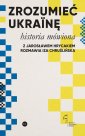 okłakda ebooka - Zrozumieć Ukrainę. Historia mówiona