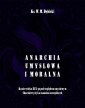 okłakda ebooka - Anarchia umysłowa i moralna. Koniec