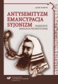 okłakda ebooka - Antysemityzm, emancypacja, syjonizm.