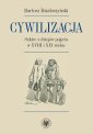 okłakda ebooka - Cywilizacja. Szkice z dziejów pojęcia