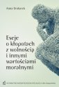 okłakda ebooka - Eseje o kłopotach z wolnością i