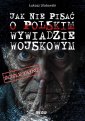 okładka książki - Jak nie pisać o polskim wywiadzie