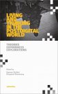 okłakda ebooka - Living and Thinking in the Postdigital