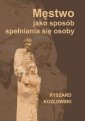 okłakda ebooka - Męstwo jako sposób spełniania się