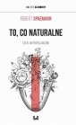 okłakda ebooka - To, co naturalne. Eseje antropologiczne