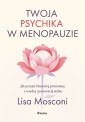 okładka książki - Twoja psychika w menopauzie. Jak