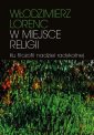 okłakda ebooka - W miejsce religii. Ku filozofii