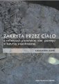 okłakda ebooka - Zakryta przez ciało. O refleksjach