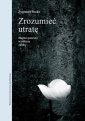 okłakda ebooka - Zrozumieć utratę. Magna quaestio