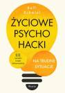 okładka książki - Życiowe psychohacki na trudne sytuacje