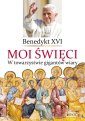 okładka książki - Moi święci W towarzystwie gigantów