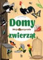 okładka książki - Moja przyroda. Domy zwierząt