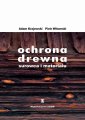 okłakda ebooka - Ochrona drewna - surowca i materiału