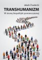 okłakda ebooka - Transhumanizm. W stronę biopolityki