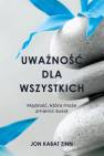 okładka książki - Uważność dla wszystkich. Mądrość,