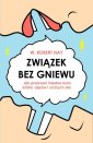 okładka książki - Związek bez gniewu. Jak przerwać