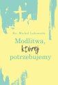 okłakda ebooka - Modlitwa, której potrzebujemy