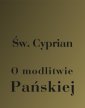 okłakda ebooka - O modlitwie Pańskiej