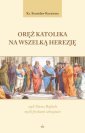 okłakda ebooka - Oręż katolika na wszelką herezję