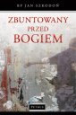 okłakda ebooka - Zbuntowany przed Bogiem