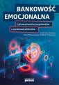 okłakda ebooka - Bankowość emocjonalna. Cyfrowa