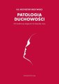 okłakda ebooka - Patologia duchowości