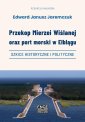 okłakda ebooka - Przekop Mierzei Wiślanej oraz port