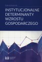 okłakda ebooka - Instytucjonalne determinanty wzrostu