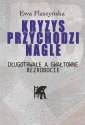 okłakda ebooka - Kryzys przychodzi nagle. Długotrwałe