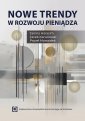 okłakda ebooka - Nowe trendy w rozwoju pieniądza