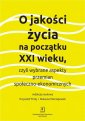 okłakda ebooka - O jakości życia na początku XXI