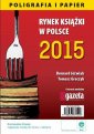 okłakda ebooka - Rynek książki w Polsce 2015 Poligrafia