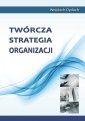 okłakda ebooka - Twórcza strategia organizacji