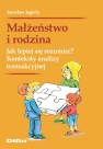 okładka książki - Małżeństwo i rodzina. Jak lepiej