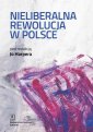 okłakda ebooka - Nieliberalna rewolucja w Polsce