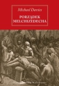 okładka książki - Porządek Melchizedeka. Obrona katolickiego